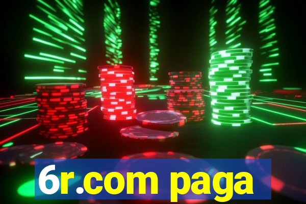 6r.com paga